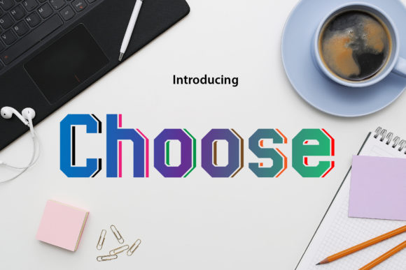 Choose: A Futuristic Display Font That Elevates Handmade Products