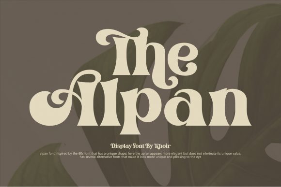 The Alpan: A Bold Display Font That Commands Attention